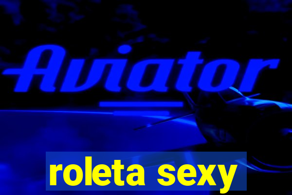 roleta sexy